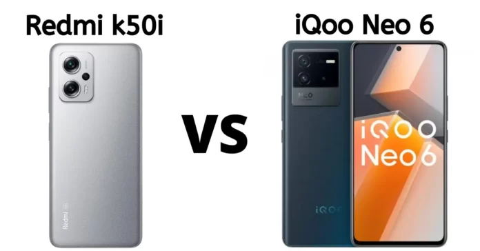 Redmi K50i vs iQOO Neo 6 in Hindi